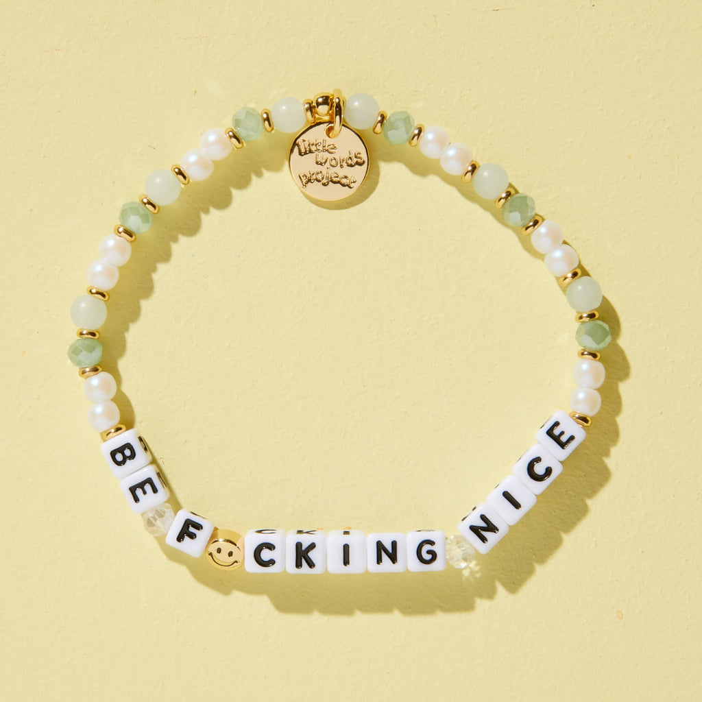 Be F*cking Nice